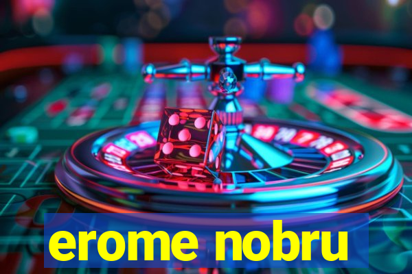 erome nobru